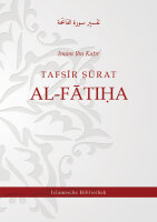 Tafsir Surat Al-Fatiha (Die Eröffnende) von Imam Ibn...